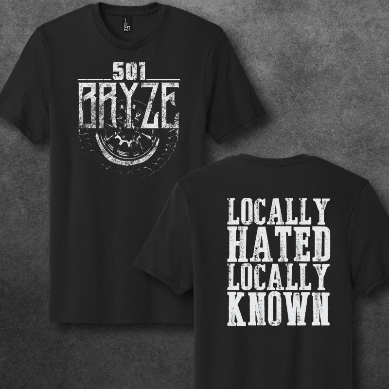 Locally Hated Locally Known T shirt