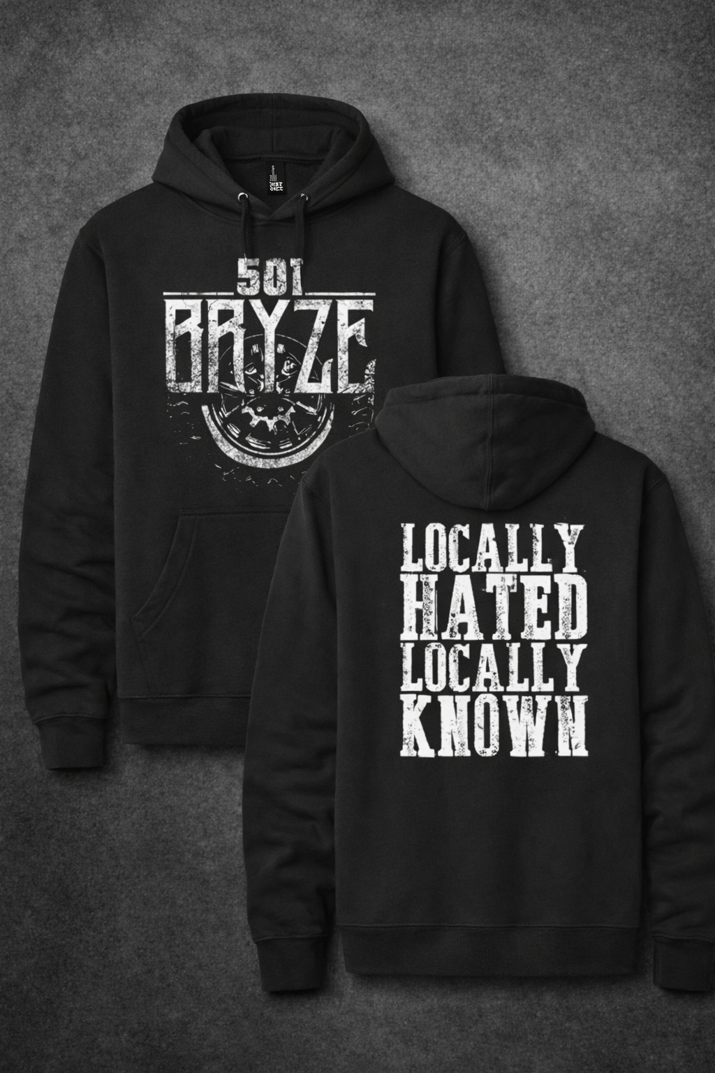 501Bryze Locally Hated Hoodie