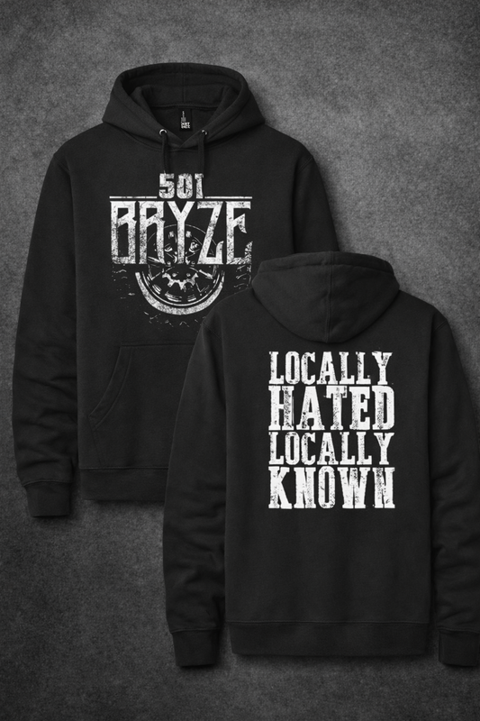 501Bryze Locally Hated Hoodie